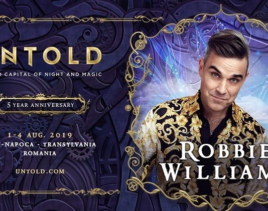 Untold 2019. Robbie Williams va concerta la Cluj în ultima seară a festivalului