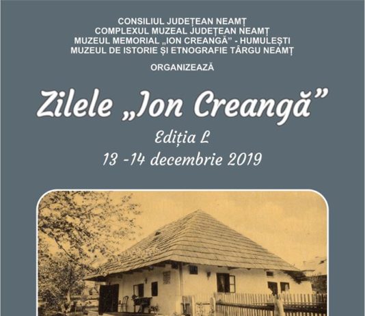 În curând, o nouă ediție a Zilelor Ion Creangă
