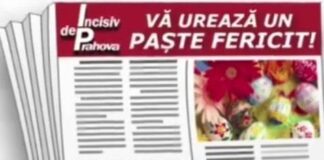 Incisiv de Prahova va ureaza un Paste Fericit!/Urmează…un ziar, săptămânal, pe print, marca Incisiv de Prahoval