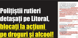 Polițiștii rutieri detașați pe Litoral, blocați la acțiuni pe droguri și alcool!/Despescu si Miritescu – DEMISIILE! – Ziarul Incisiv de Prahova